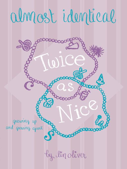 Title details for Twice As Nice by Lin Oliver - Wait list